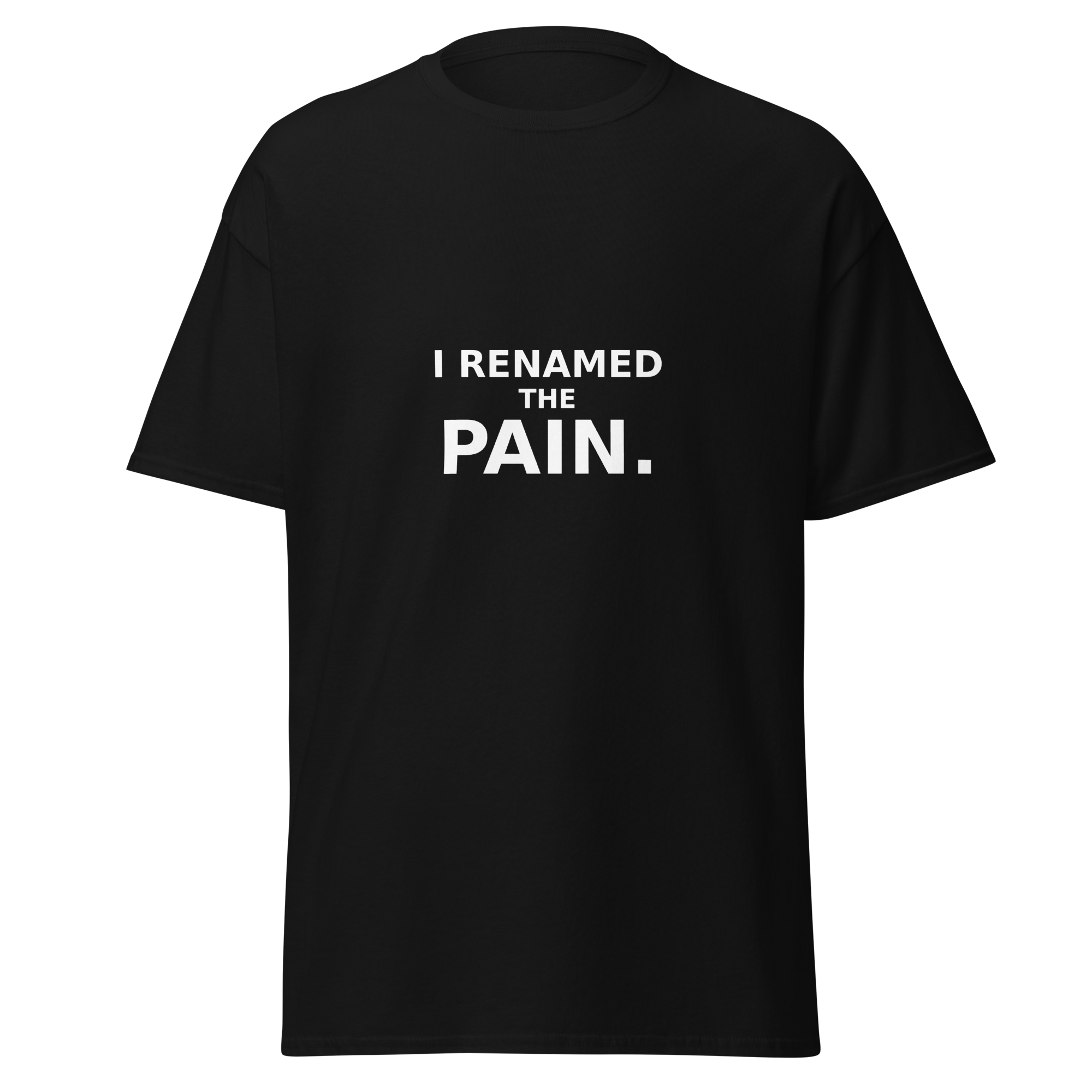 I Renamed the Pain Tee, Black